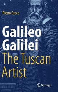 bokomslag Galileo Galilei, The Tuscan Artist