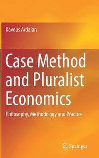 bokomslag Case Method and Pluralist Economics