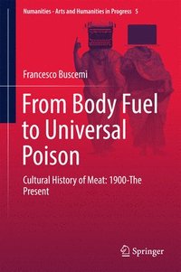 bokomslag From Body Fuel to Universal Poison