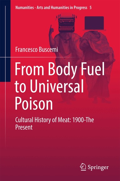 Francesco Buscemi - From Body Fuel to Universal Poison, Inbunden