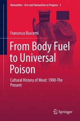 bokomslag From Body Fuel to Universal Poison