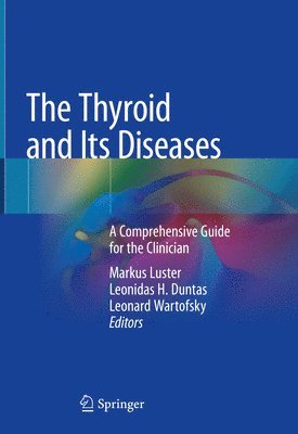bokomslag The Thyroid and Its Diseases