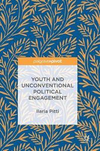 bokomslag Youth and Unconventional Political Engagement