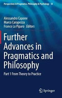 bokomslag Further Advances in Pragmatics and Philosophy