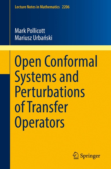 Mark Pollicott, Mariusz Urbański - Open Conformal Systems and Perturbations of Transfer Operators, Häftad