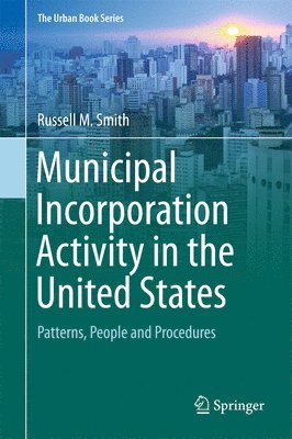 Municipal Incorporation Activity in the United States 1