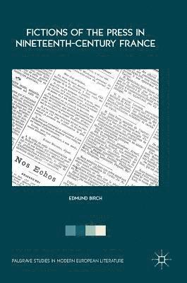 bokomslag Fictions of the Press in Nineteenth-Century France