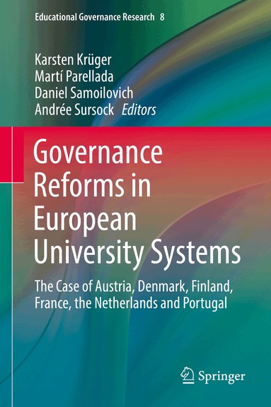 Karsten Krüger, Martí Parellada, Daniel Samoilovich, Andrée Sursock - Governance Reforms in European University Systems, Inbunden