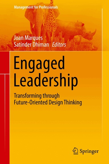 Joan Marques, Satinder Dhiman - Engaged Leadership, Inbunden