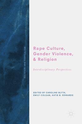 bokomslag Rape Culture, Gender Violence, and Religion