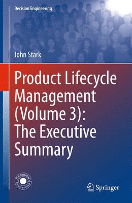 bokomslag Product Lifecycle Management (Volume 3): The Executive Summary