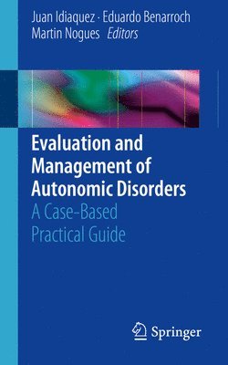 Evaluation and Management of Autonomic Disorders 1