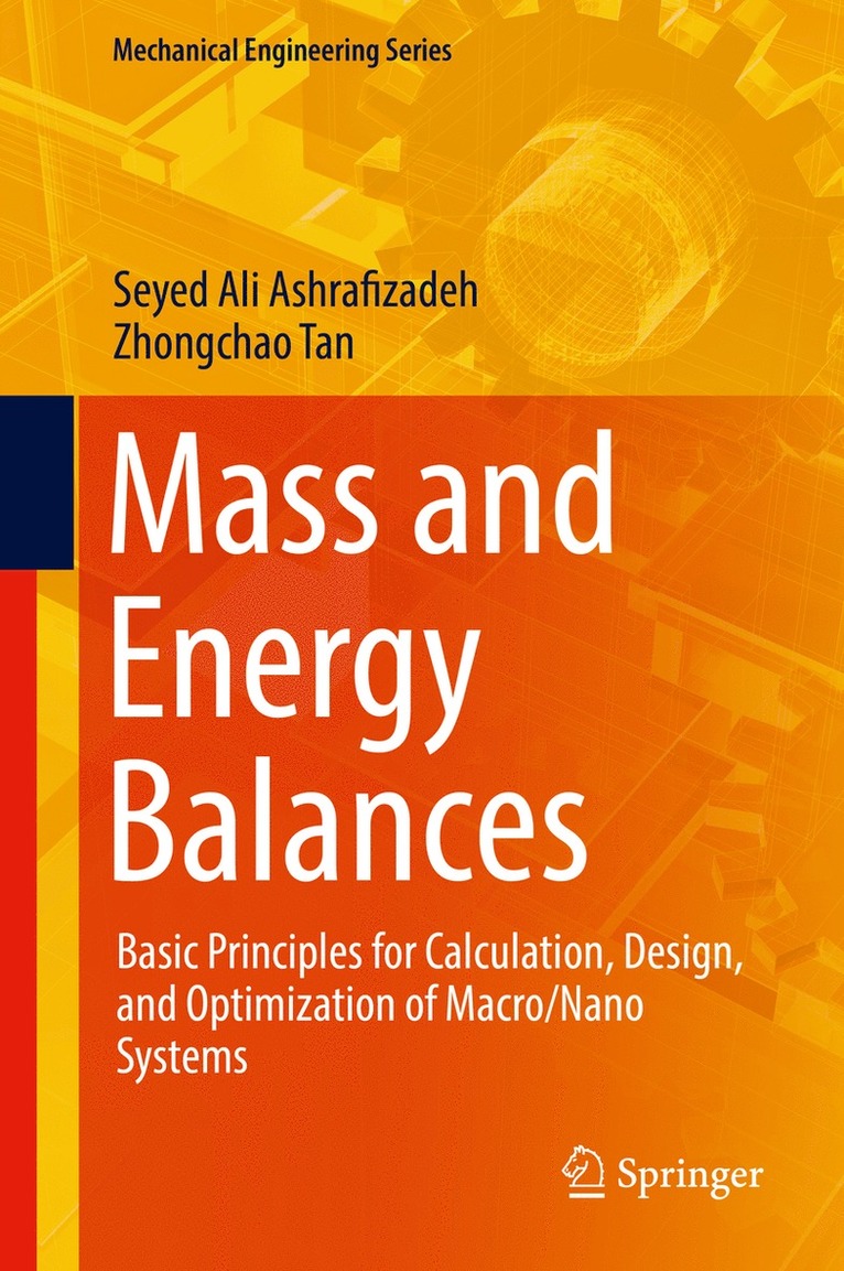 Seyed Ali Ashrafizadeh, Zhongchao Tan - Mass and Energy Balances, Inbunden