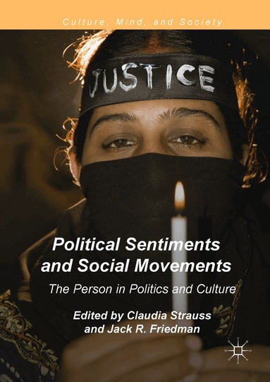 Claudia Strauss, Jack R. Friedman - Political Sentiments and Social Movements, Inbunden