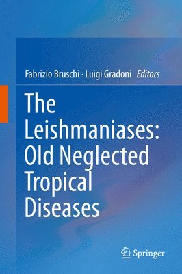 The Leishmaniases: Old Neglected Tropical Diseases 1
