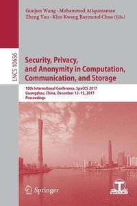 bokomslag Security, Privacy, and Anonymity in Computation, Communication, and Storage