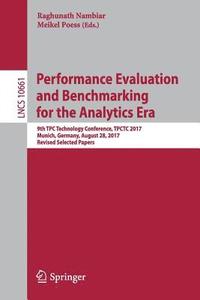 bokomslag Performance Evaluation and Benchmarking for the Analytics Era