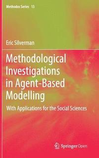 bokomslag Methodological Investigations in Agent-Based Modelling