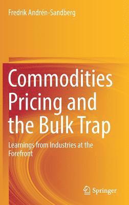 Commodities Pricing and the Bulk Trap