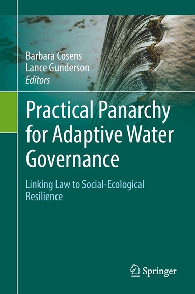 Barbara Cosens, Lance Gunderson - Practical Panarchy for Adaptive Water Governance, Inbunden