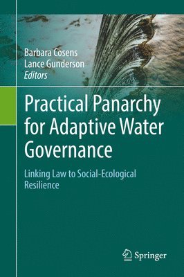 Practical Panarchy for Adaptive Water Governance 1