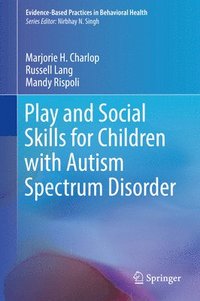 bokomslag Play and Social Skills for Children with Autism Spectrum Disorder