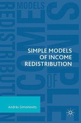 bokomslag Simple Models of Income Redistribution