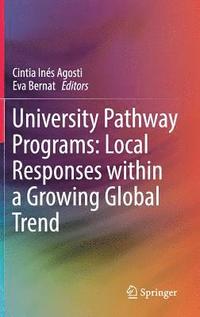 bokomslag University Pathway Programs: Local Responses within a Growing Global Trend