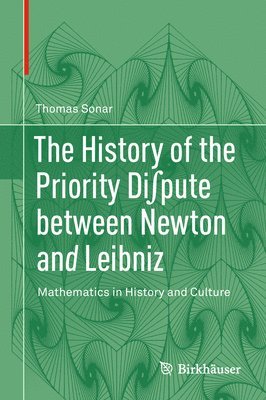 The History of the Priority Dipute between Newton and Leibniz 1