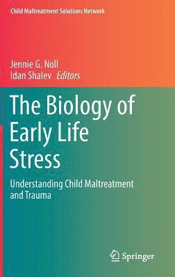 The Biology of Early Life Stress 1