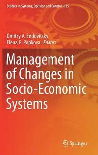 bokomslag Management of Changes in Socio-Economic Systems