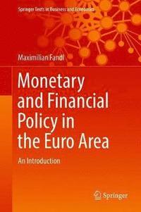 bokomslag Monetary and Financial Policy in the Euro Area