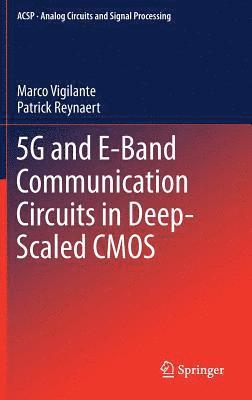 5G and E-Band Communication Circuits in Deep-Scaled CMOS 1