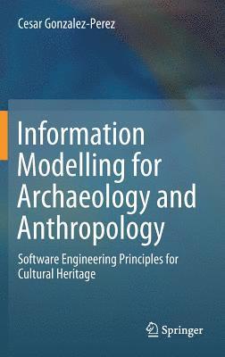 bokomslag Information Modelling for Archaeology and Anthropology