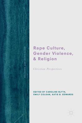 bokomslag Rape Culture, Gender Violence, and Religion