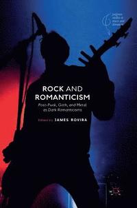 bokomslag Rock and Romanticism
