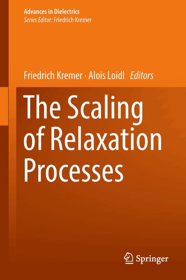 Friedrich Kremer, Alois Loidl - Scaling of Relaxation Processes, Inbunden