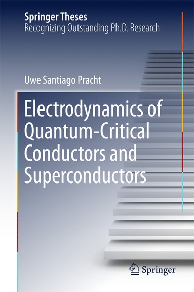 bokomslag Electrodynamics of Quantum-Critical Conductors and Superconductors