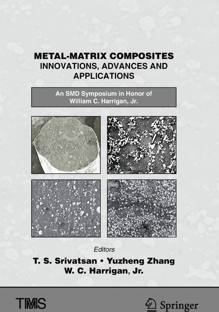 Metal-Matrix Composites Innovations, Advances and Applications