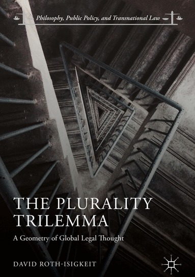 David Roth-Isigkeit - Plurality Trilemma, Inbunden
