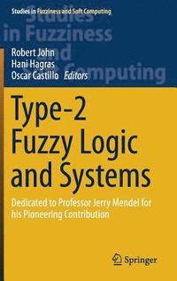 bokomslag Type-2 Fuzzy Logic and Systems
