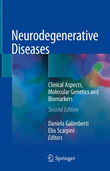 Daniela Galimberti, Elio Scarpini - Neurodegenerative Diseases, Inbunden