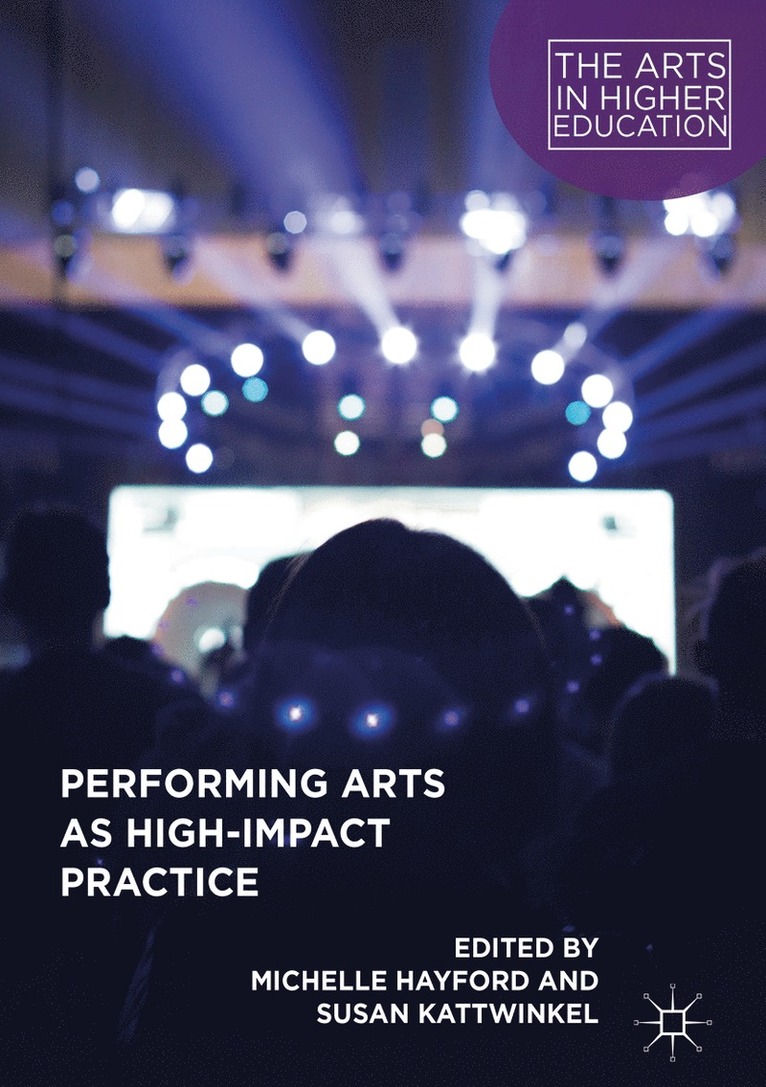 Performing Arts as High-Impact Practice 1