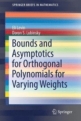 Bounds and Asymptotics for Orthogonal Polynomials for Varying Weights 1