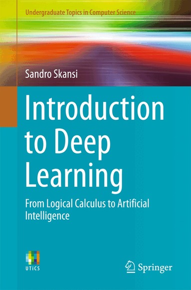 Sandro Skansi - Introduction to Deep Learning, Häftad