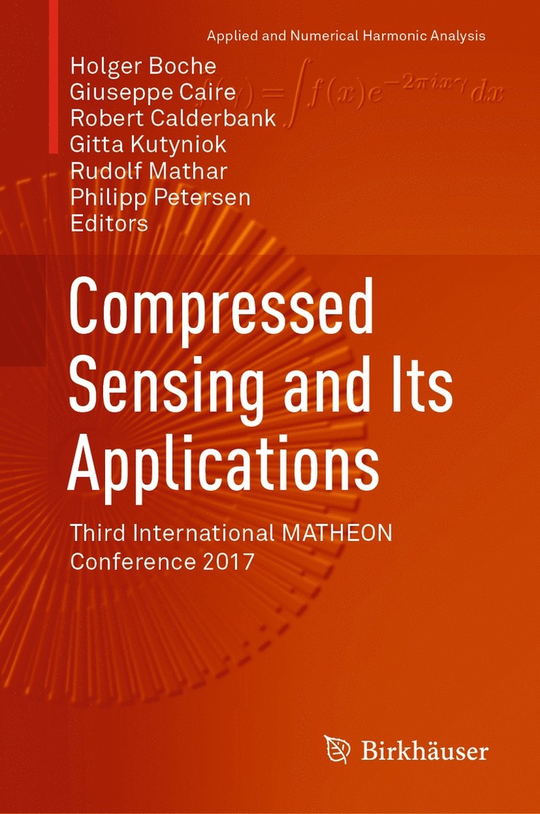 Holger Boche, Giuseppe Caire, Robert Calderbank, Gitta Kutyniok, Rudolf Mathar, Philipp Petersen - Compressed Sensing and Its Applications, Inbunden