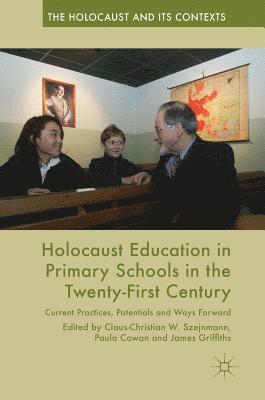 bokomslag Holocaust Education in Primary Schools in the Twenty-First Century