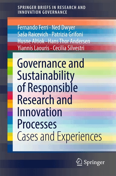 Fernando Ferri, Ned Dwyer, Saša Raicevich, Patrizia Grifoni, Husne Altiok, Hans Thor Andersen, Yiannis Laouris, Cecilia Silvestri - Governance and Sustainability of Responsible Research and Innovation Processes, Häftad