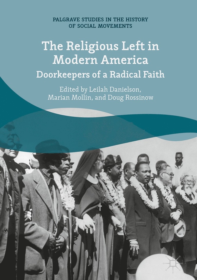Leilah Danielson, Marian Mollin, Doug Rossinow - Religious Left in Modern America, Inbunden