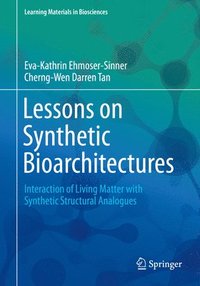 bokomslag Lessons on Synthetic Bioarchitectures